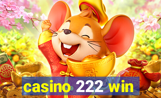 casino 222 win